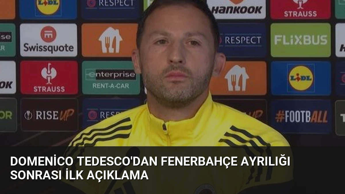 Domenico Tedesco’dan Fenerbahçe Ayrılığı Sonrası İlk Açıklama