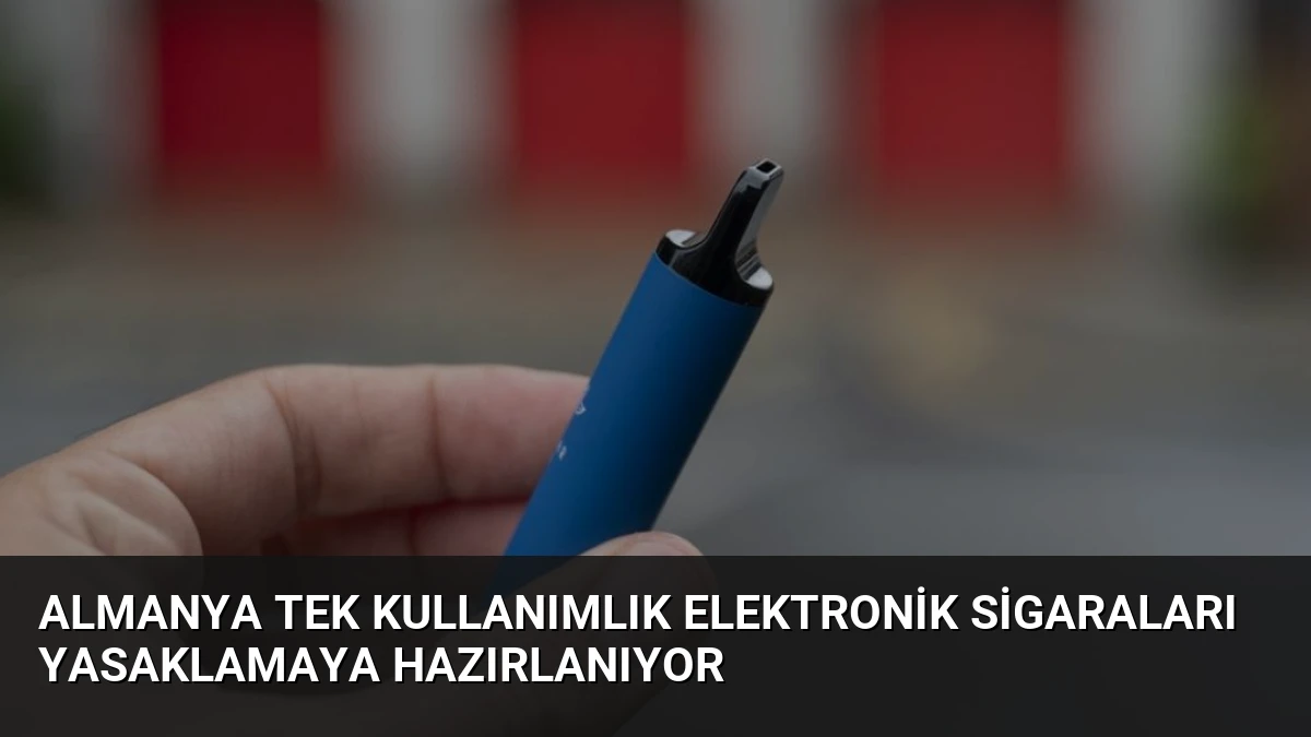 Almanya tek kullanımlık elektronik sigaraları yasaklamaya hazırlanıyor