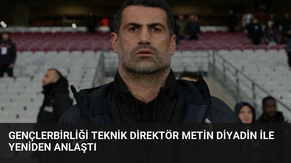 Gençlerbirliği Teknik Direktör Metin Diyadin ile Yeniden Anlaştı
