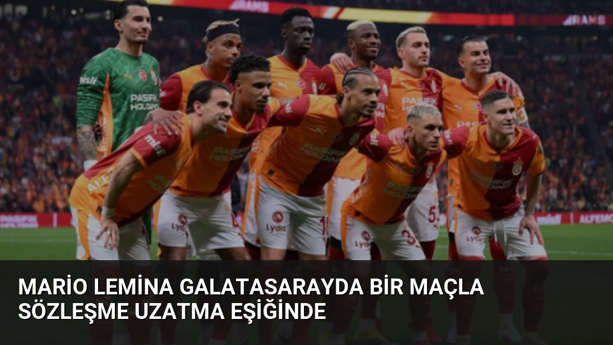 Mario Lemina Galatasarayda Bir Maçla Sözleşme Uzatma Eşiğinde