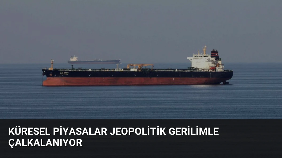Küresel Piyasalar Jeopolitik Gerilimle Çalkalanıyor