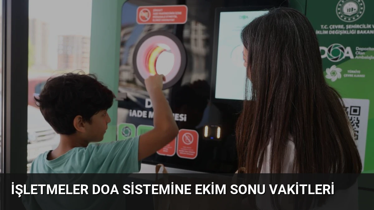 İşletmeler DOA Sistemine Ekim Sonu Vakitleri