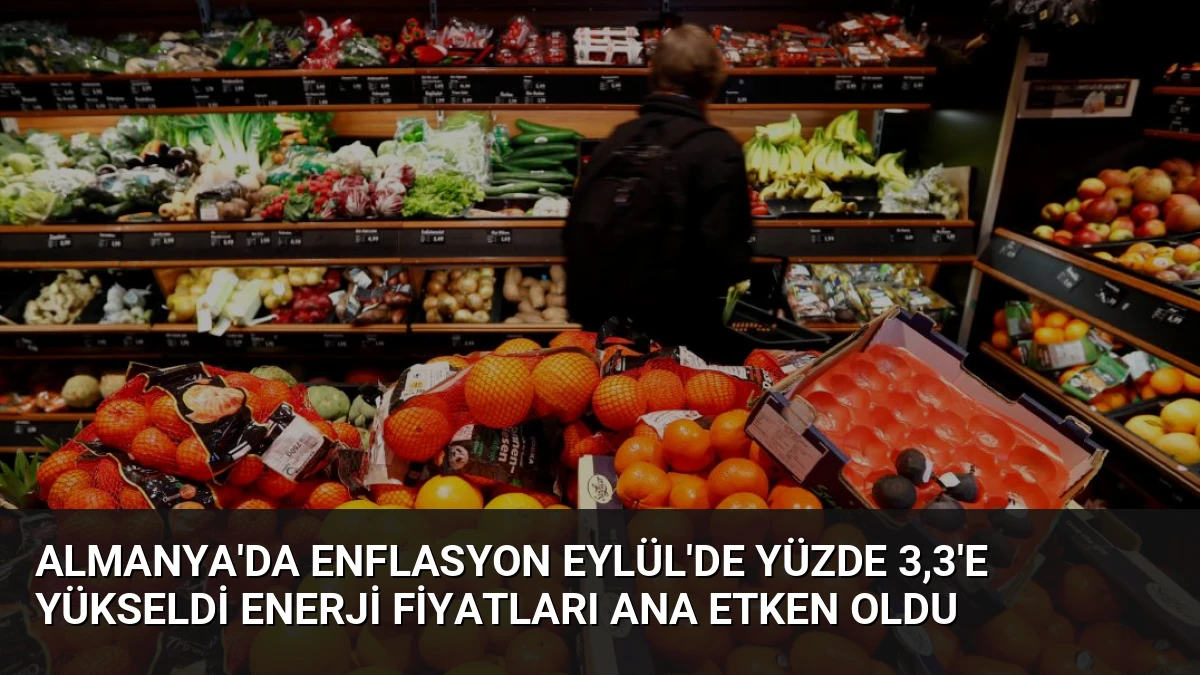 Almanya’da Enflasyon Eylül’de Yüzde 3,3’e Yükseldi Enerji Fiyatları Ana Etken Oldu