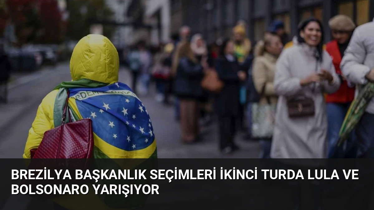 Brezilya Başkanlık Seçimleri İkinci Turda Lula ve Bolsonaro Yarışıyor
