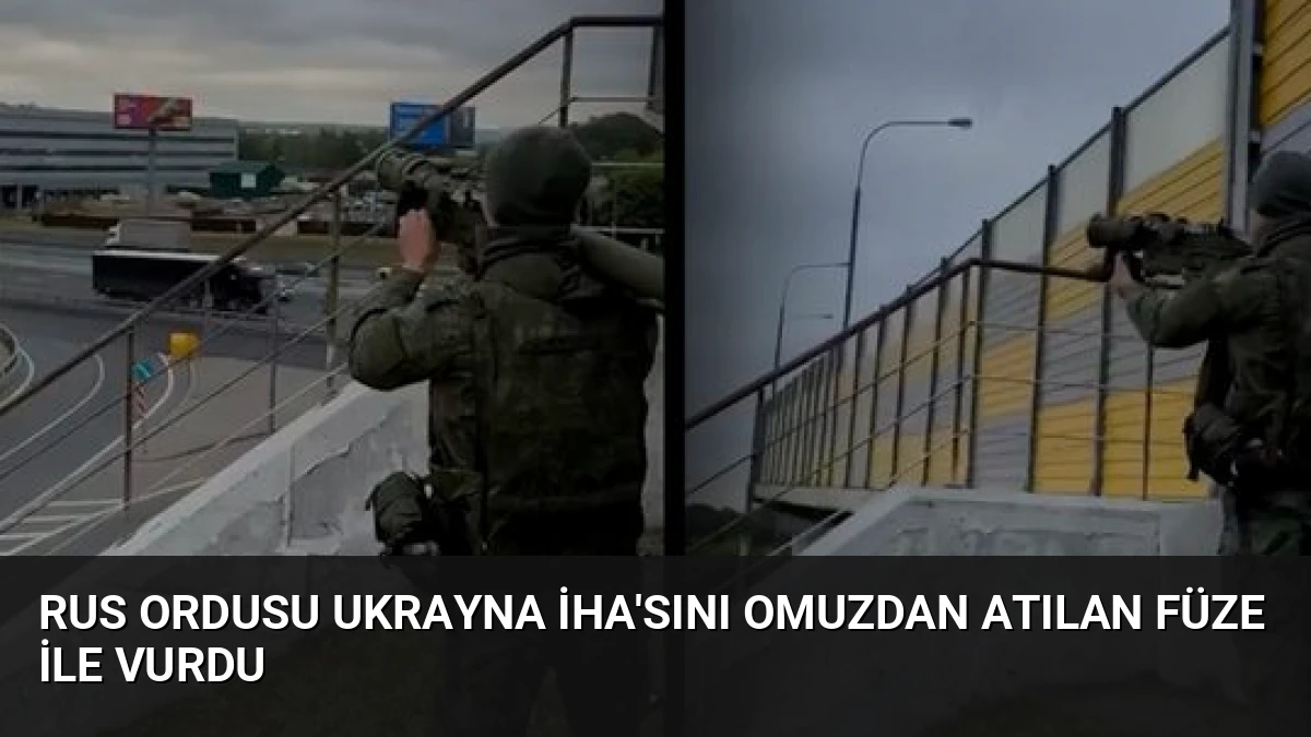 Rus Ordusu Ukrayna İHA’sını Omuzdan Atılan Füze ile Vurdu